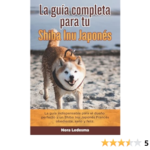 Cuidados esenciales para tu Shiba Inu: Guía práctica y profesional